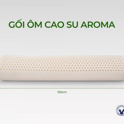 Gối ôm cao su thiên nhiên Aroma