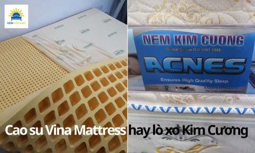 So sánh nệm cao su vina mattress với lò xo kim cương