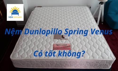 Nệm lò xo dunlopillo spring venus có tốt không?