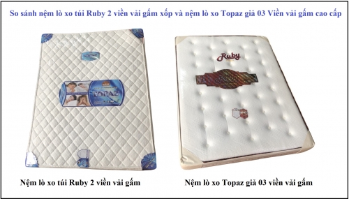 So sánh nệm lò xo túi Ruby 2 viền vải gấm xốp và nệm lò xo Topaz giả 03 Viền vải gấm cao cấp